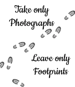 A reminder to Take only photographs, Leave only footprints